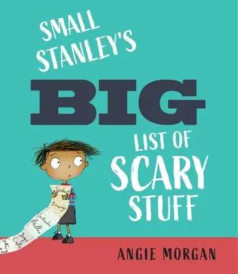 Small Stanley nagy listája a rémisztő dolgokról - Small Stanley's Big List of Scary Stuff