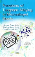 A volfrám ötvözésének funkciói mikroötvözött acélokban - Functions of Tungsten Alloying in Microalloyed Steels