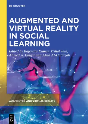 A kiterjesztett és virtuális valóság a társas tanulásban: Technológiai hatások és kihívások - Augmented and Virtual Reality in Social Learning: Technological Impacts and Challenges