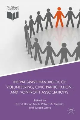 The Palgrave Handbook of Volunteering, Civic Participation, and Nonprofit Associations (Az önkéntesség, a polgári részvétel és a nonprofit egyesületek Palgrave kézikönyve) - The Palgrave Handbook of Volunteering, Civic Participation, and Nonprofit Associations