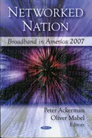 Hálózati nemzet - Szélessávú internet Amerikában 2007 - Networked Nation - Broadband in America 2007