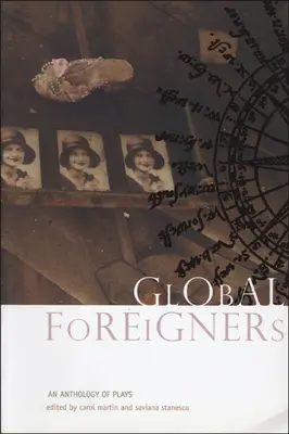 Globális idegenek: An Anthology of Plays - Global Foreigners: An Anthology of Plays