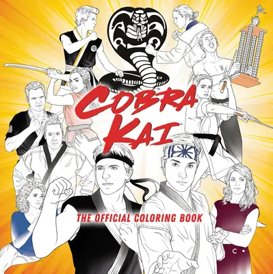 Cobra Kai: A hivatalos színezőkönyv - Cobra Kai: The Official Coloring Book