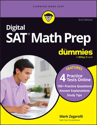 Digital SAT Math Prep for Dummies, 3. vydání: Kniha + 4 cvičné testy online, aktualizováno pro nový digitální formát - Digital SAT Math Prep for Dummies, 3rd Edition: Book + 4 Practice Tests Online, Updated for the New Digital Format