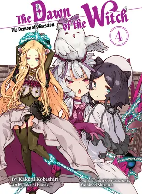 A boszorkány hajnala 4 (Light Novel) - The Dawn of the Witch 4 (Light Novel)