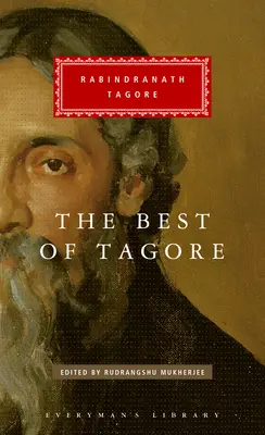 The Best of Tagore: Szerkesztette és bemutatta Rudrangshu Mukherjee - The Best of Tagore: Edited and Introduced by Rudrangshu Mukherjee