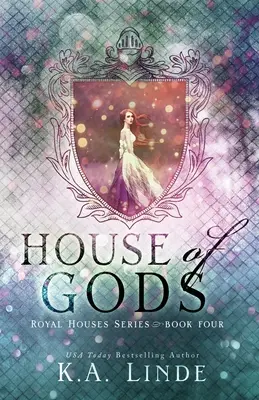 Az istenek háza (Királyi házak 4. könyv) - House of Gods (Royal Houses Book 4)