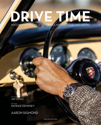 Drive Time Deluxe Edition - Autók, motorkerékpárok és versenyautók által inspirált órák - Drive Time Deluxe Edition - Watches Inspired by Automobiles, Motorcycles, and Racing