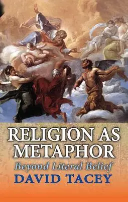 A vallás mint metafora: Túl a szó szerinti hiten - Religion as Metaphor: Beyond Literal Belief