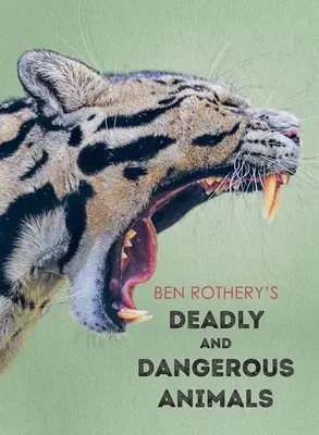 Ben Rothery halálos és veszélyes állatai - Ben Rothery's Deadly and Dangerous Animals