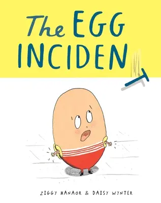 A tojás incidens - The Egg Incident