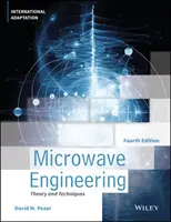 Mikrohullámú technika, nemzetközi adaptáció (Pozar David M. (University of Massachusetts at Amherst)) - Microwave Engineering, International Adaptation (Pozar David M. (University of Massachusetts at Amherst))