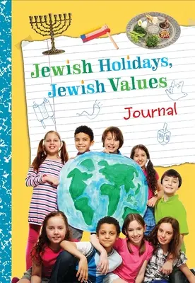 Zsidó ünnepek Zsidó értékek napló - Jewish Holidays Jewish Values Journal