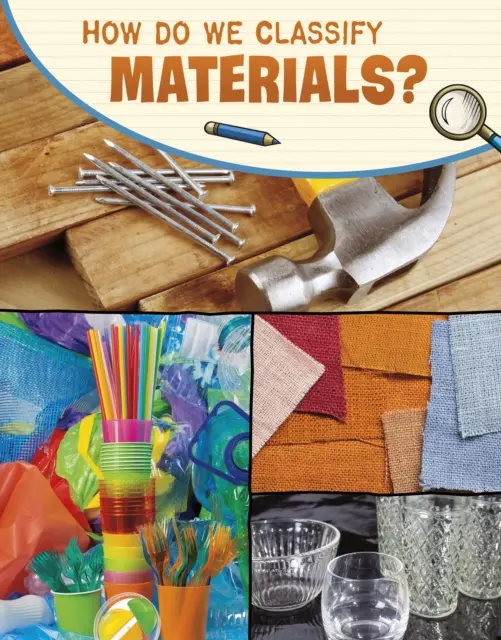 Hogyan osztályozzuk az anyagokat? - How Do We Classify Materials?