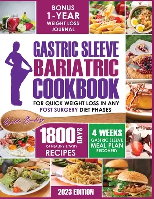 Gyomorhüvelyes bariátriai szakácskönyv - Gastric Sleeve Bariatric Cookbook