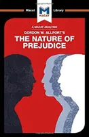 Gordon W. Allport Az előítélet természete című művének elemzése - An Analysis of Gordon W. Allport's the Nature of Prejudice