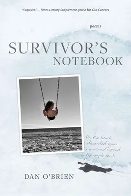 A túlélő jegyzete: Versek - Survivor's Notebook: Poems