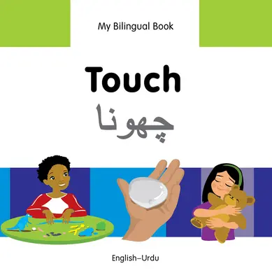Az én kétnyelvű könyvem - Érintés (angol-urdu) - My Bilingual Book-Touch (English-Urdu)