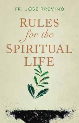 A lelki élet szabályai - Rules for the Spiritual Life