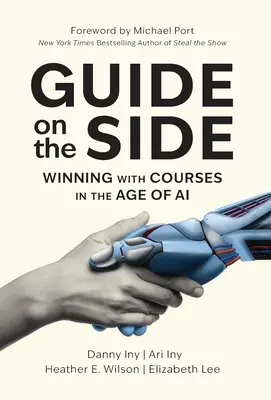 Útikalauz az oldalon: Tanfolyamokkal nyerni a mesterséges intelligencia korában - Guide on the Side: Winning with Courses in the Age of AI