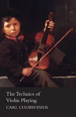 A hegedűjáték technikája - The Technics of Violin Playing