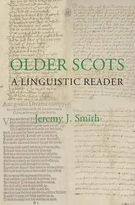 Older Scots: A Linguistic Reader