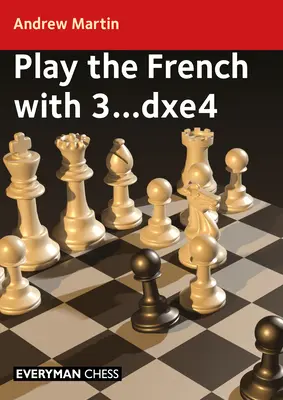 Francia játszma 3...Dxe4-gyel - Play the French with 3...Dxe4