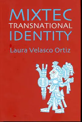 Mixtec transznacionális identitás - Mixtec Transnational Identity