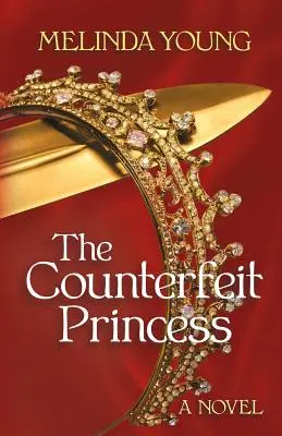 A hamis hercegnő - The Counterfeit Princess