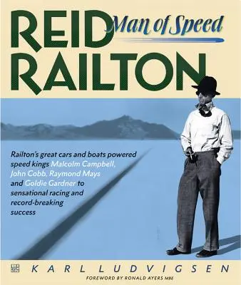 Reid Railton: Railton Railton: A sebesség embere - Reid Railton: Man of Speed