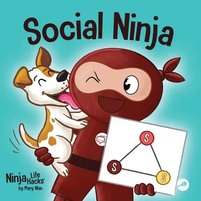 Szociális nindzsa: Gyerekkönyv a barátkozásról - Social Ninja: A Children's Book About Making Friends