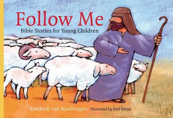 Follow Me: Bibliai történetek kisgyermekeknek - Follow Me: Bible Stories for Young Children