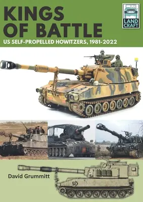 A csata királyai Mi önjáró légvédelmi ágyúk, 1981-2022 - Kings of Battle Us Self-Propelled Howitzers, 1981-2022