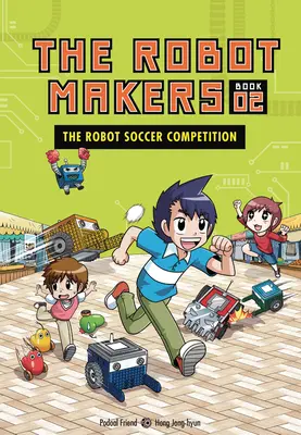 A robotfoci-verseny: Könyv 2. - The Robot Soccer Competition: Book 2