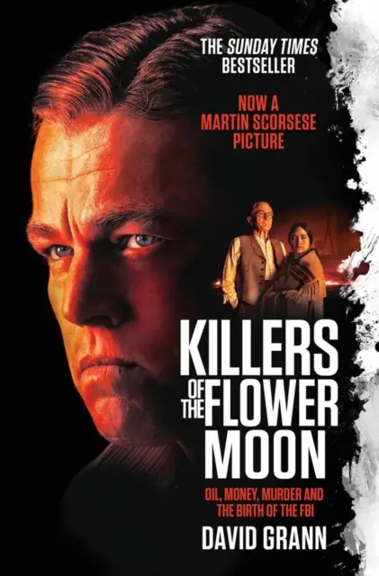 A virághold gyilkosai - Olaj, pénz, gyilkosság és az FBI születése - Killers of the Flower Moon - Oil, Money, Murder and the Birth of the FBI