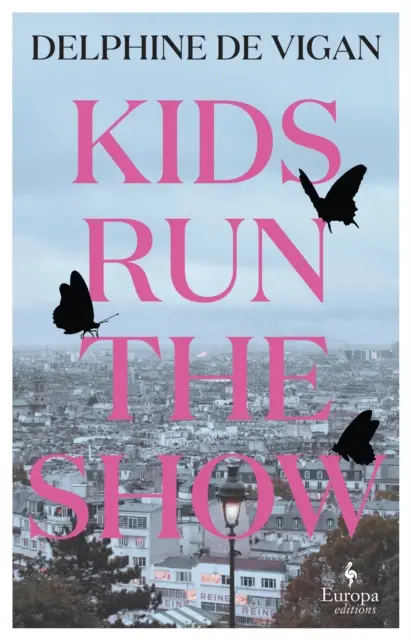 Kids Run the Show - A Nem és én szerzőjének új regénye - Kids Run the Show - The new novel from the author of No and Me