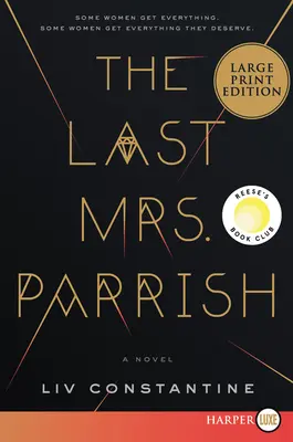 Az utolsó Mrs Parrish: Reese's Book Club választása - The Last Mrs. Parrish: A Reese's Book Club Pick