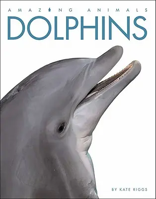 Csodálatos állatok: Delfinek - Amazing Animals: Dolphins