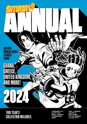 Saturday Am Annual 2024: A világ minden tájáról származó, eredeti, változatos, manga ihlette novellák ünnepe - Saturday Am Annual 2024: A Celebration of Original Diverse Manga-Inspired Short Stories from Around the World