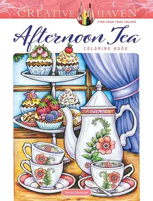 Creative Haven Délutáni tea színezőkönyv - Creative Haven Afternoon Tea Coloring Book