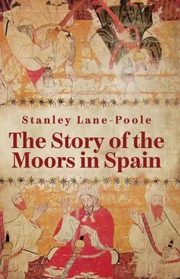 A spanyolországi mórok története - The Story Of The Moors In Spain