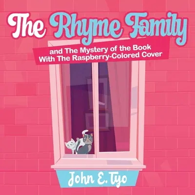 A Rhyme család és a málnaszínű borítójú könyv rejtélye - The Rhyme Family and The Mystery of the Book With The Raspberry-Colored Cover