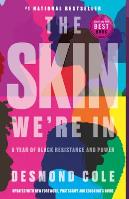 The Skin We're in: A fekete ellenállás és hatalom éve - The Skin We're in: A Year of Black Resistance and Power