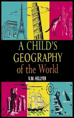 A gyermek világföldrajza - A Child's Geography of the World