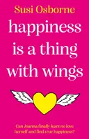 A boldogság egy szárnyas dolog - Happiness is a Thing With Wings