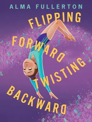 Előre fordulva, hátrafelé csavarodva - Flipping Forward Twisting Backward