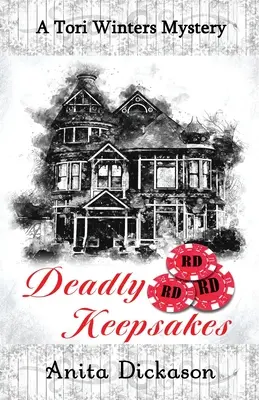 Deadly Keepsakes: A Tori Winters Mystery