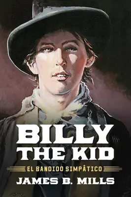 Billy a kölyök: El Bandido Simptico - Billy the Kid: El Bandido Simptico