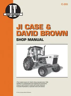 Ji Case & David Brown: (I & T Shop Service Manuals) - Ji Case & David Brown: Shop Manual (I & T Shop Service Manuals)