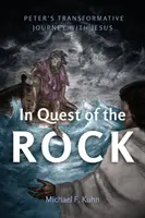 A szikla nyomában: Péter átalakító utazása Jézussal - In Quest of the Rock: Peter's Transformative Journey with Jesus